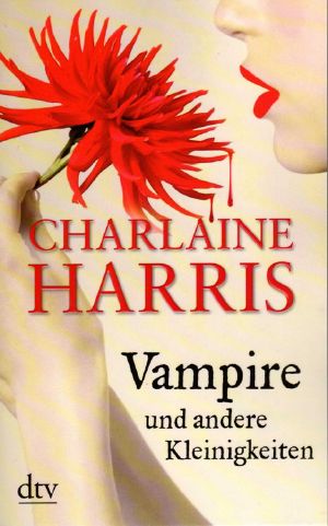 [Sookie Stackhouse 9.50] • Vampire und andere Kleinigkeiten